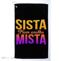 Sista From Anotha Mista Golf Towel thumb 0