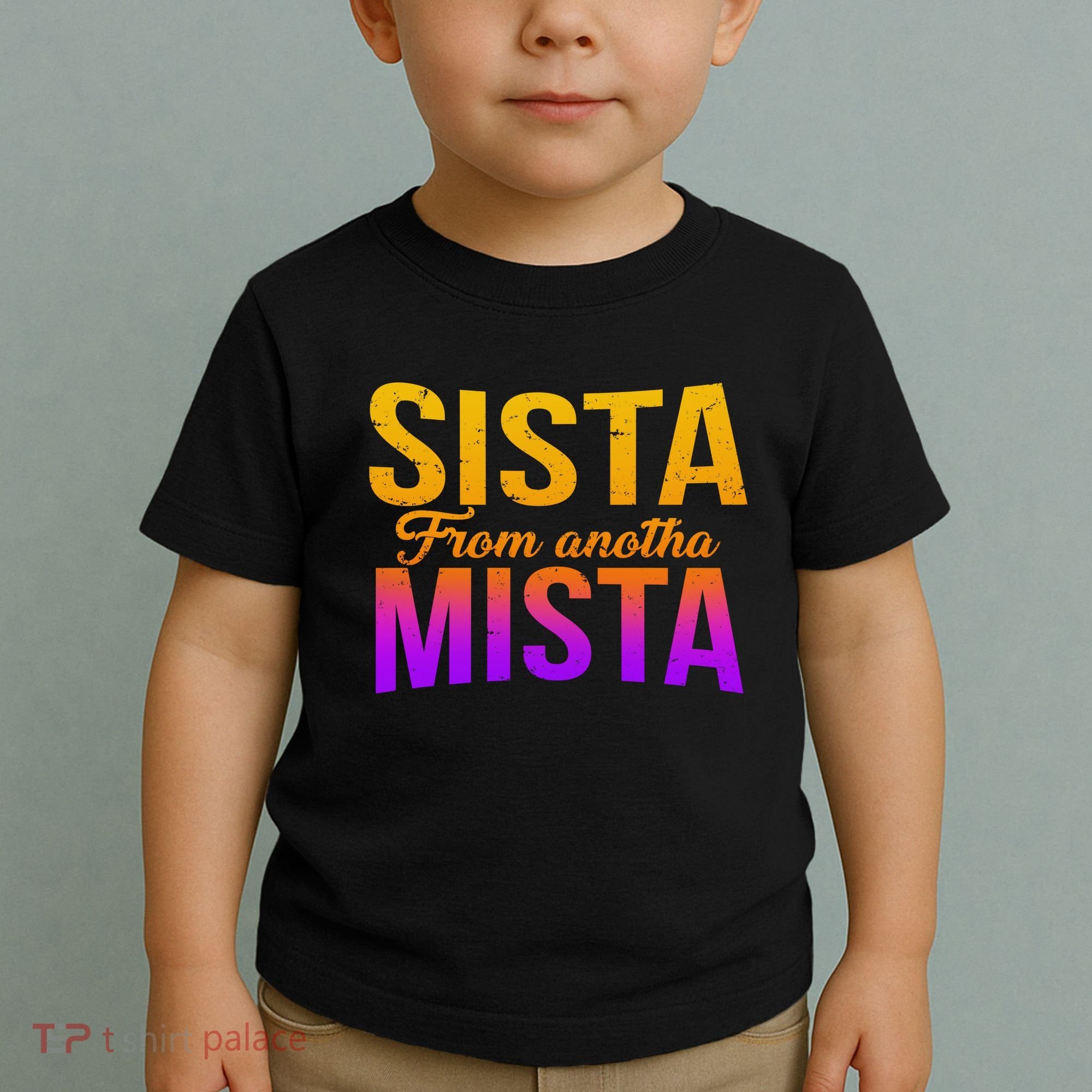Sista From Anotha Mista Toddler T-Shirt