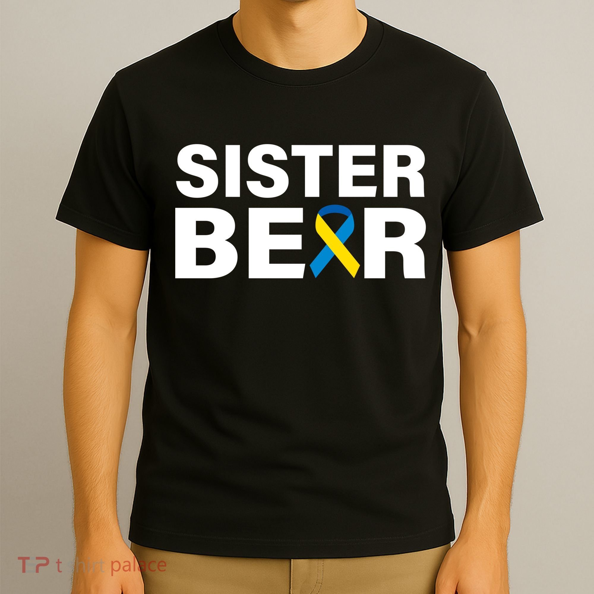 Sister Bear Down Syndrome Awareness T-Shirt