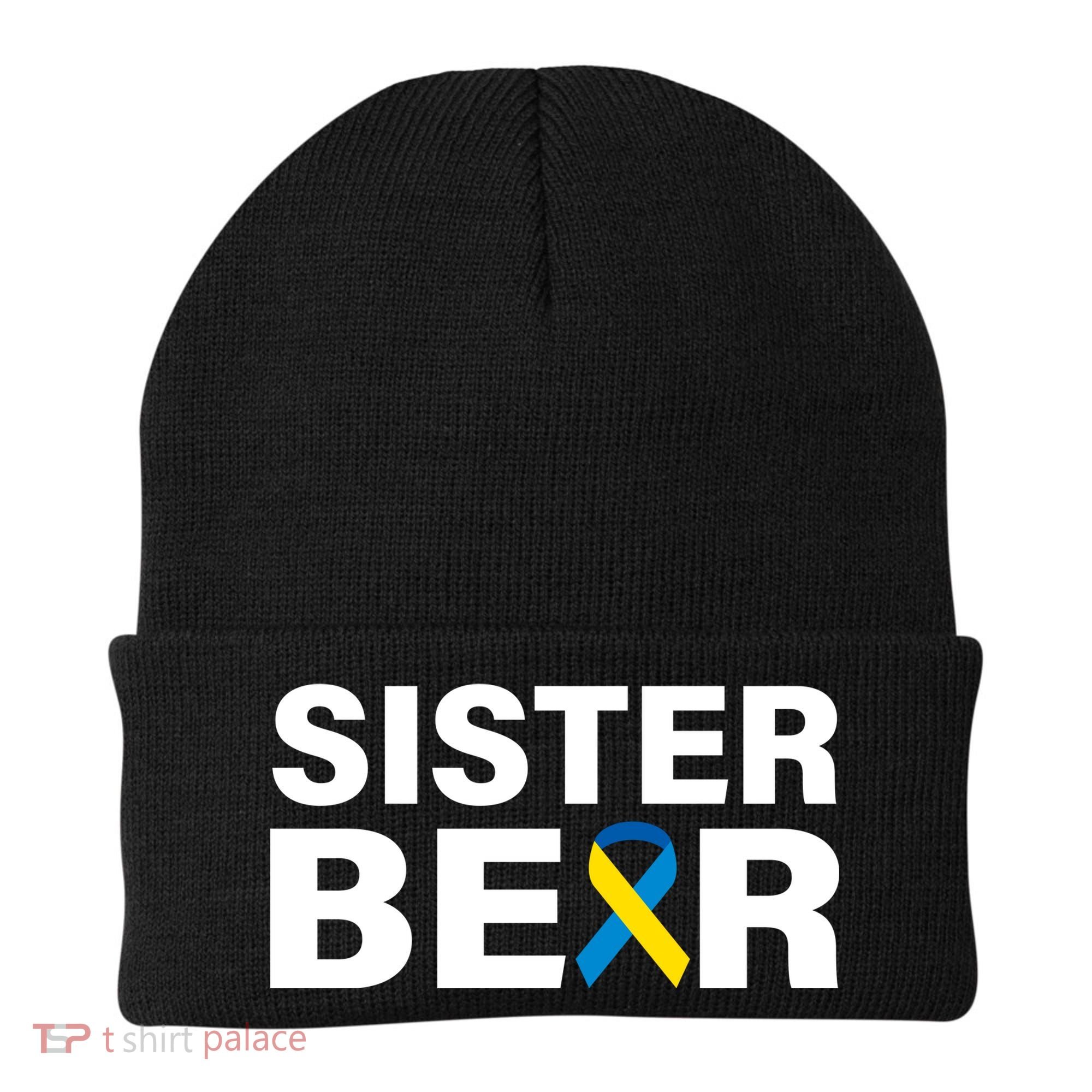 Sister Bear Down Syndrome Awareness Beanie