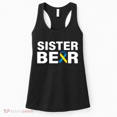 Sister Bear Down Syndrome Awareness Women's Tank Top