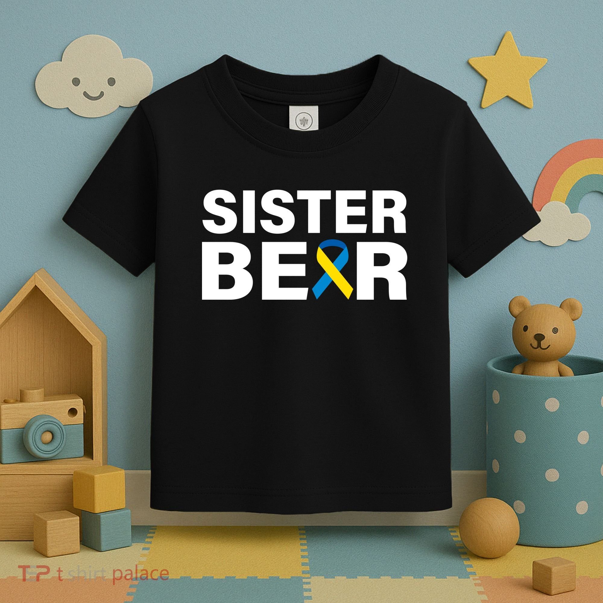 Sister Bear Down Syndrome Awareness Toddler T-Shirt