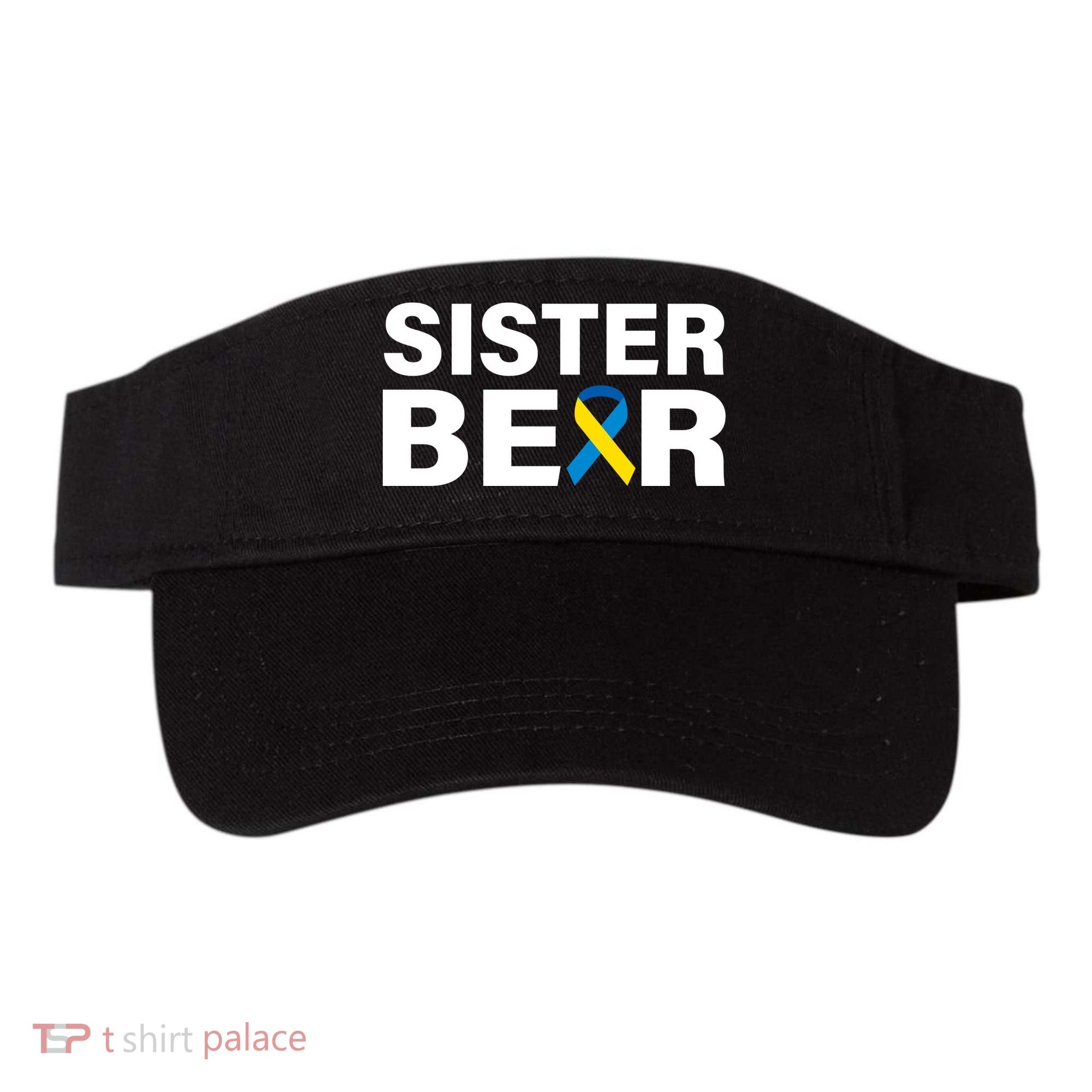 Sister Bear Down Syndrome Awareness Visor