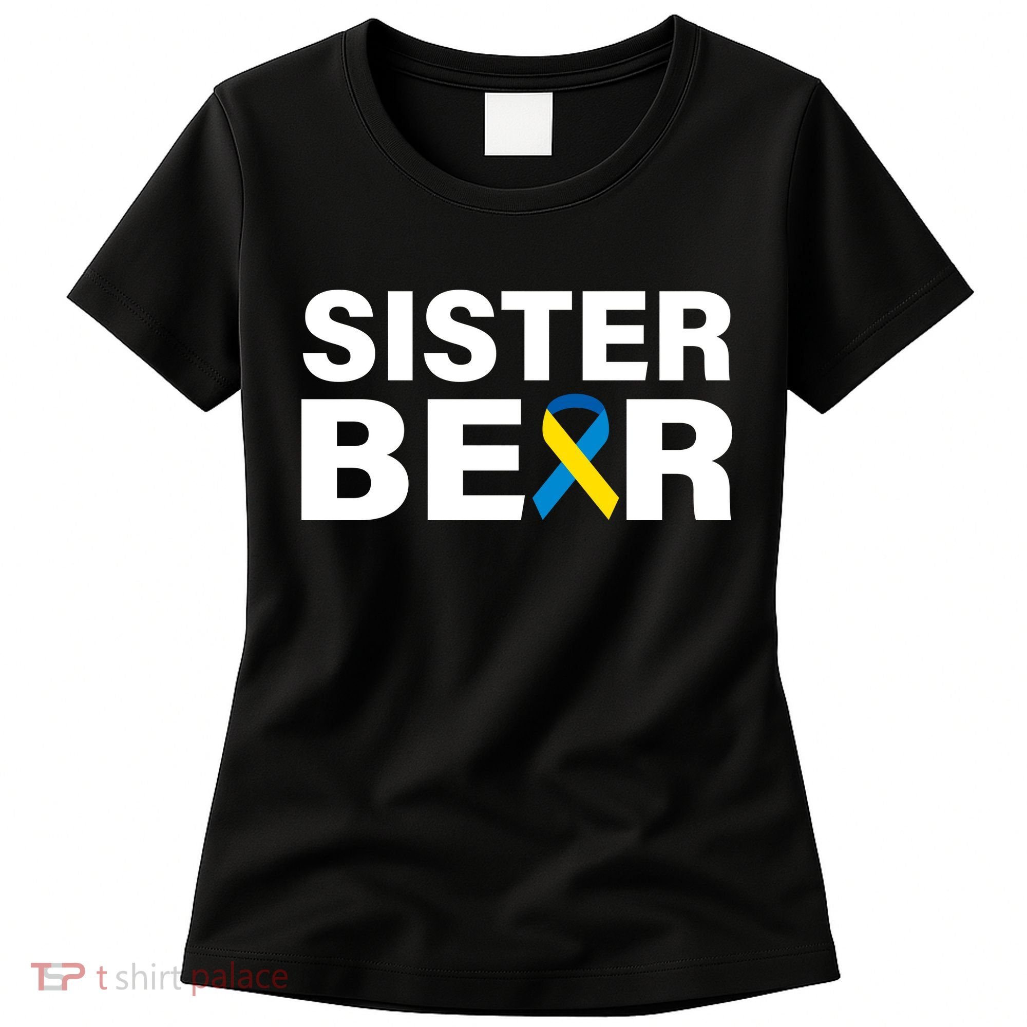 Sister Bear Down Syndrome Awareness Women's T-Shirt