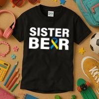 Sister Bear Down Syndrome Awareness Kids T-Shirt thumb 3