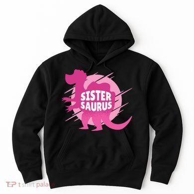 Sister Saurus Hoodie