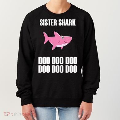 Sister Shark Doo Women's Sweatshirt