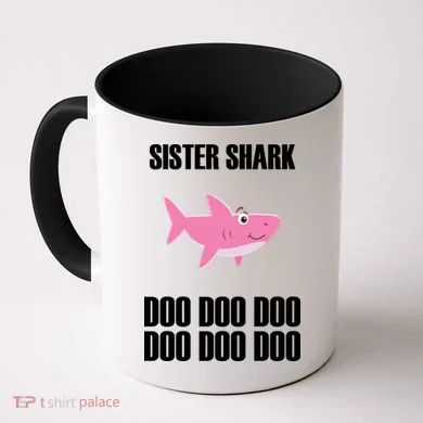 Sister Shark Doo Coffee Mug