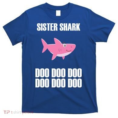 Sister Shark Doo T-Shirt