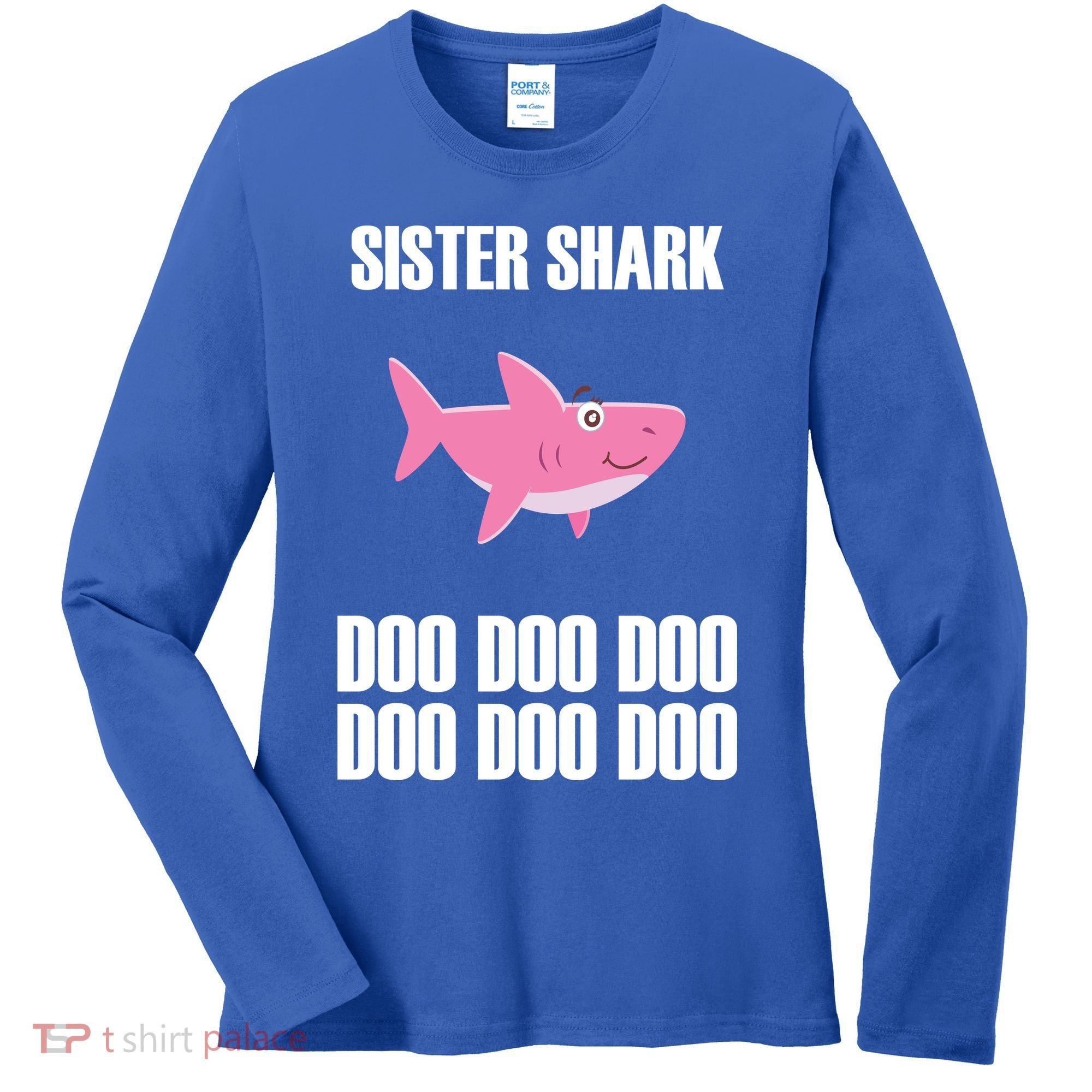 Sister Shark Doo Women's Long Sleeve Shirt