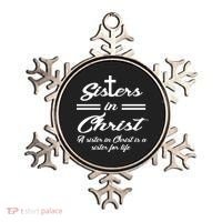 Sisters In Christ Sister For Life Ornament thumb 0