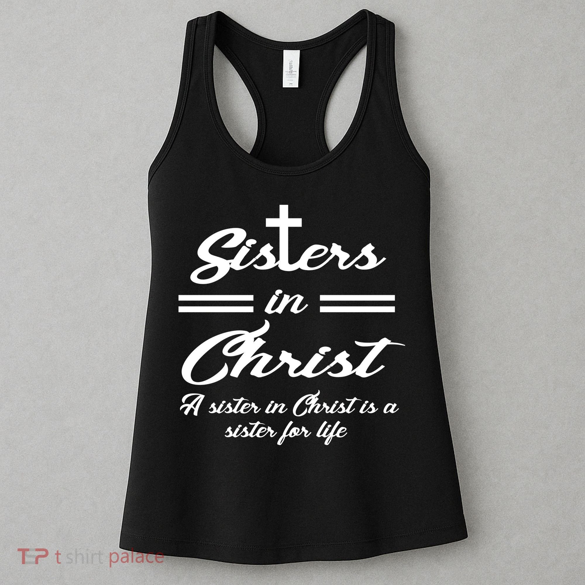 Sisters In Christ Sister For Life Women's Tank Top