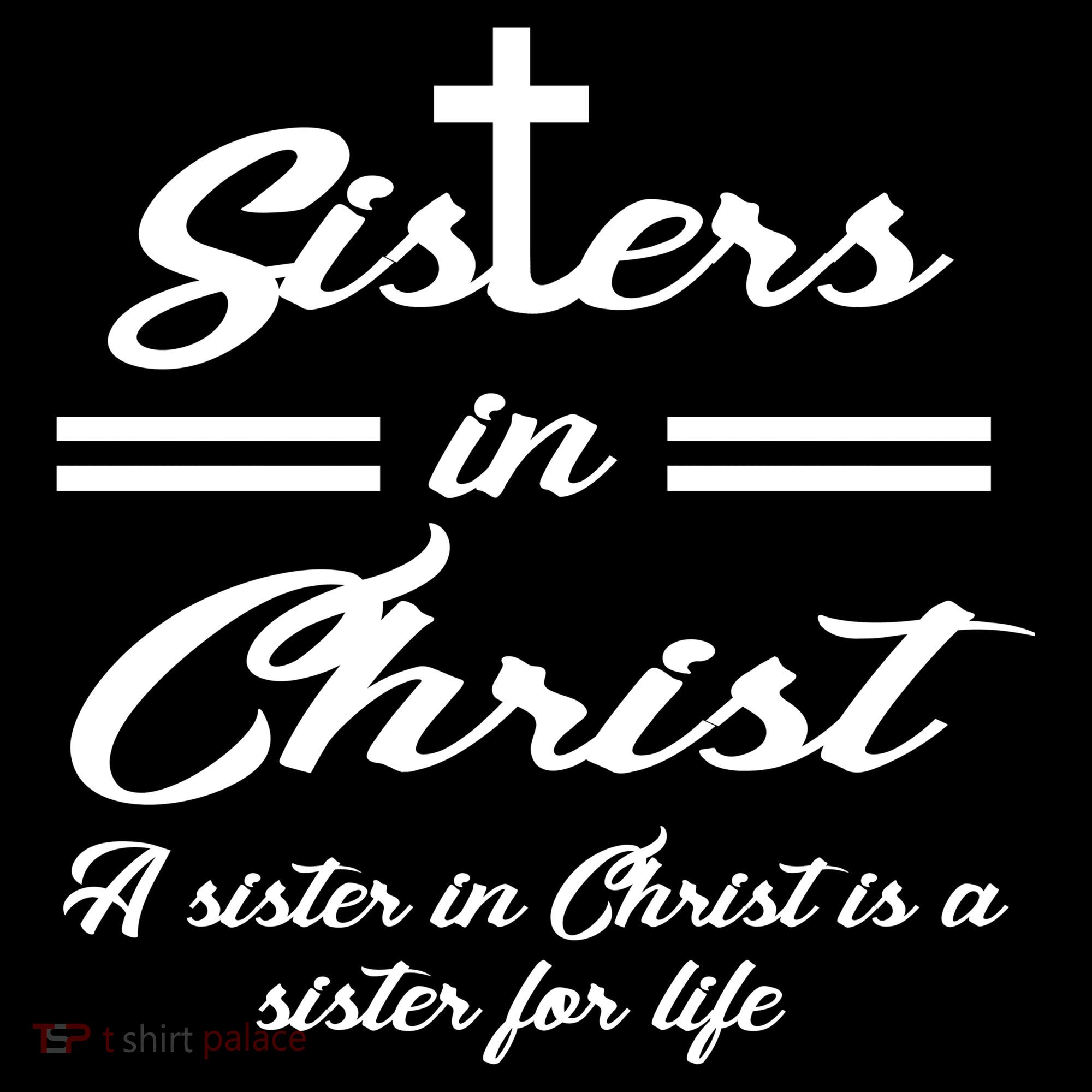 Sisters In Christ Sister For Life Women's Tank Top