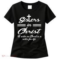 Sisters In Christ Sister For Life Women's T-Shirt thumb 0