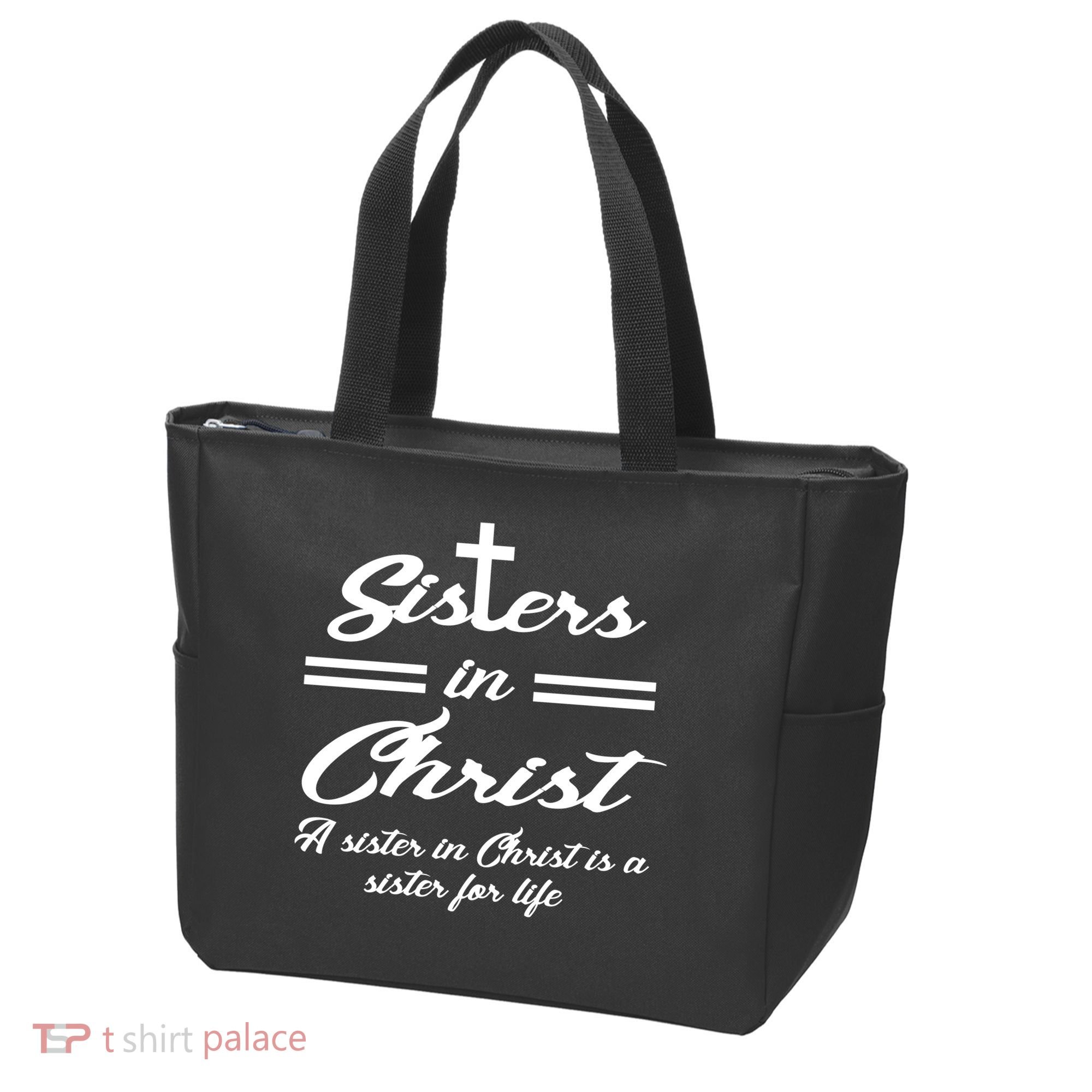 Sisters In Christ Sister For Life Tote Bag