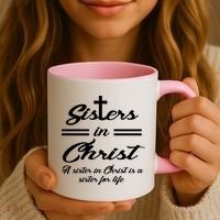 Sisters In Christ Sister For Life Coffee Mug thumb 3