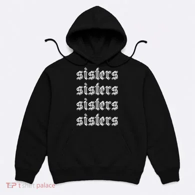 Sisters James Sisters Hoodie