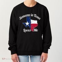 Someone In Texas Loves Me Texas Texan Love Women's Sweatshirt thumb 0