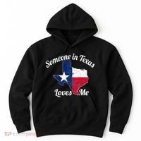 Someone In Texas Loves Me Texas Texan Love Hoodie thumb 0