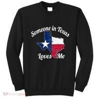 Someone In Texas Loves Me Texas Texan Love Sweatshirt thumb 0