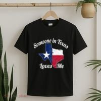 Someone In Texas Loves Me Texas Texan Love T-Shirt thumb 2
