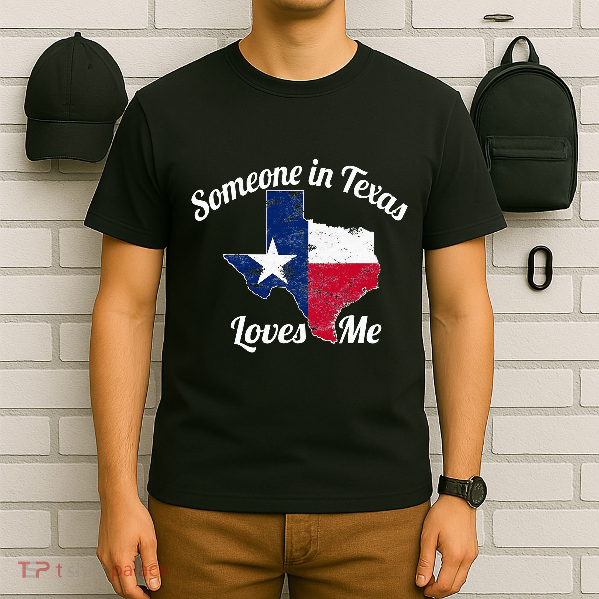 Someone In Texas Loves Me Texas Texan Love T-Shirt