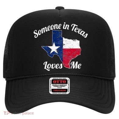 Someone In Texas Loves Me Texas Texan Love Hat