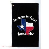 Someone In Texas Loves Me Texas Texan Love Golf Towel thumb 0