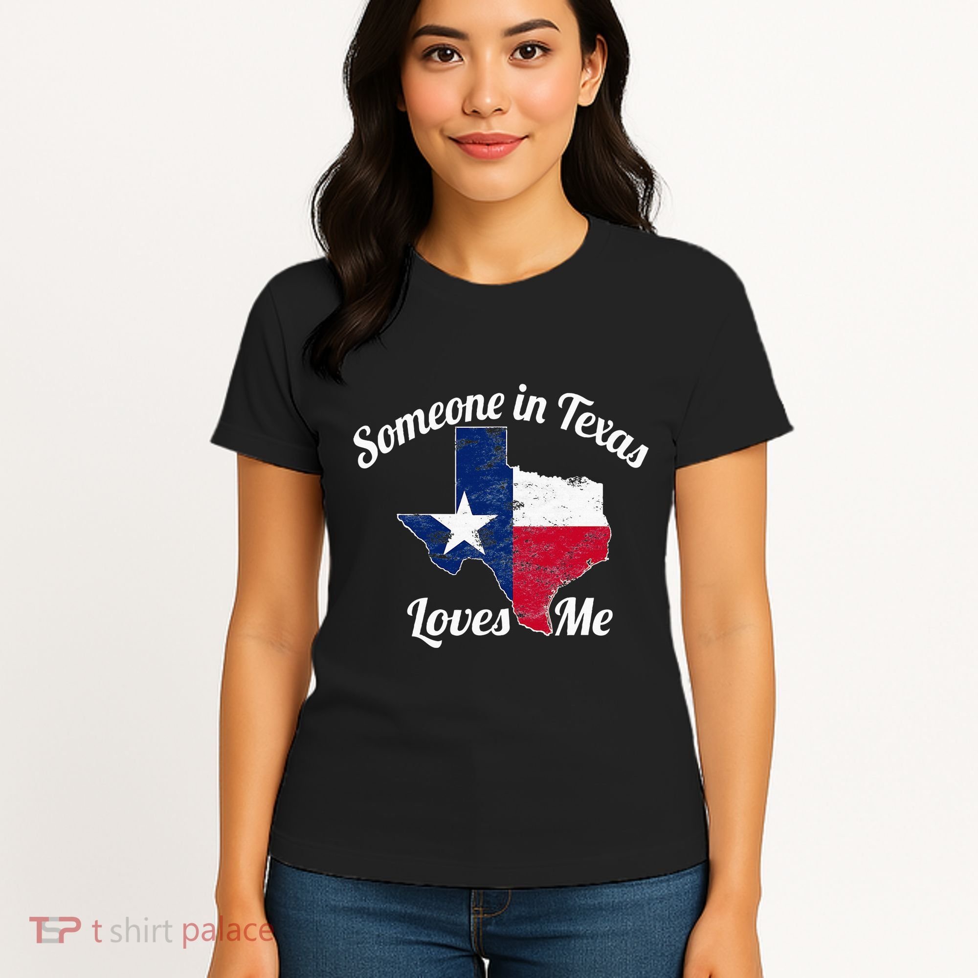 Someone In Texas Loves Me Texas Texan Love Women's T-Shirt