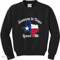 Someone In Texas Loves Me Texas Texan Love Kids Sweatshirt thumb 0