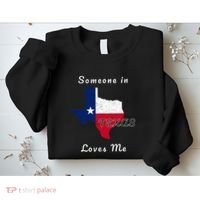 Someone In Texas Loves Me Travel Cute State Logo Sweatshirt thumb 2
