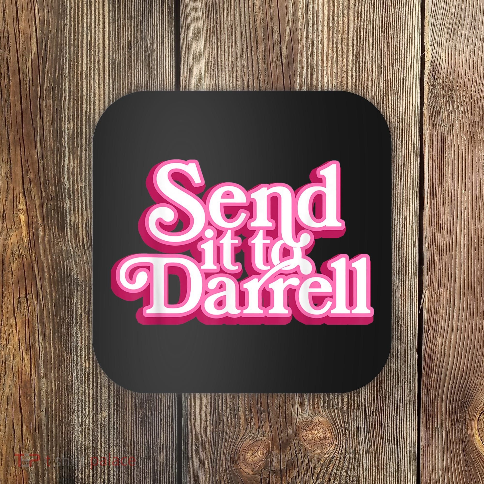 Send It To Darrell Coaster