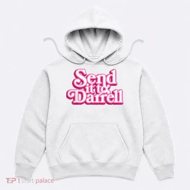 Send It To Darrell Hoodie