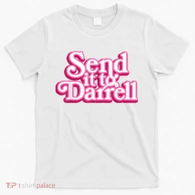 Send It To Darrell T-Shirt