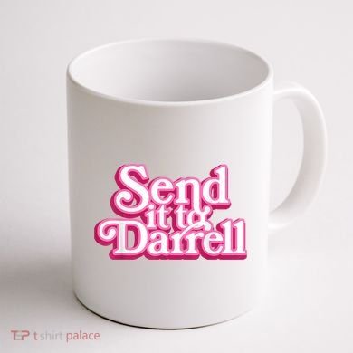 Send It To Darrell Coffee Mug back