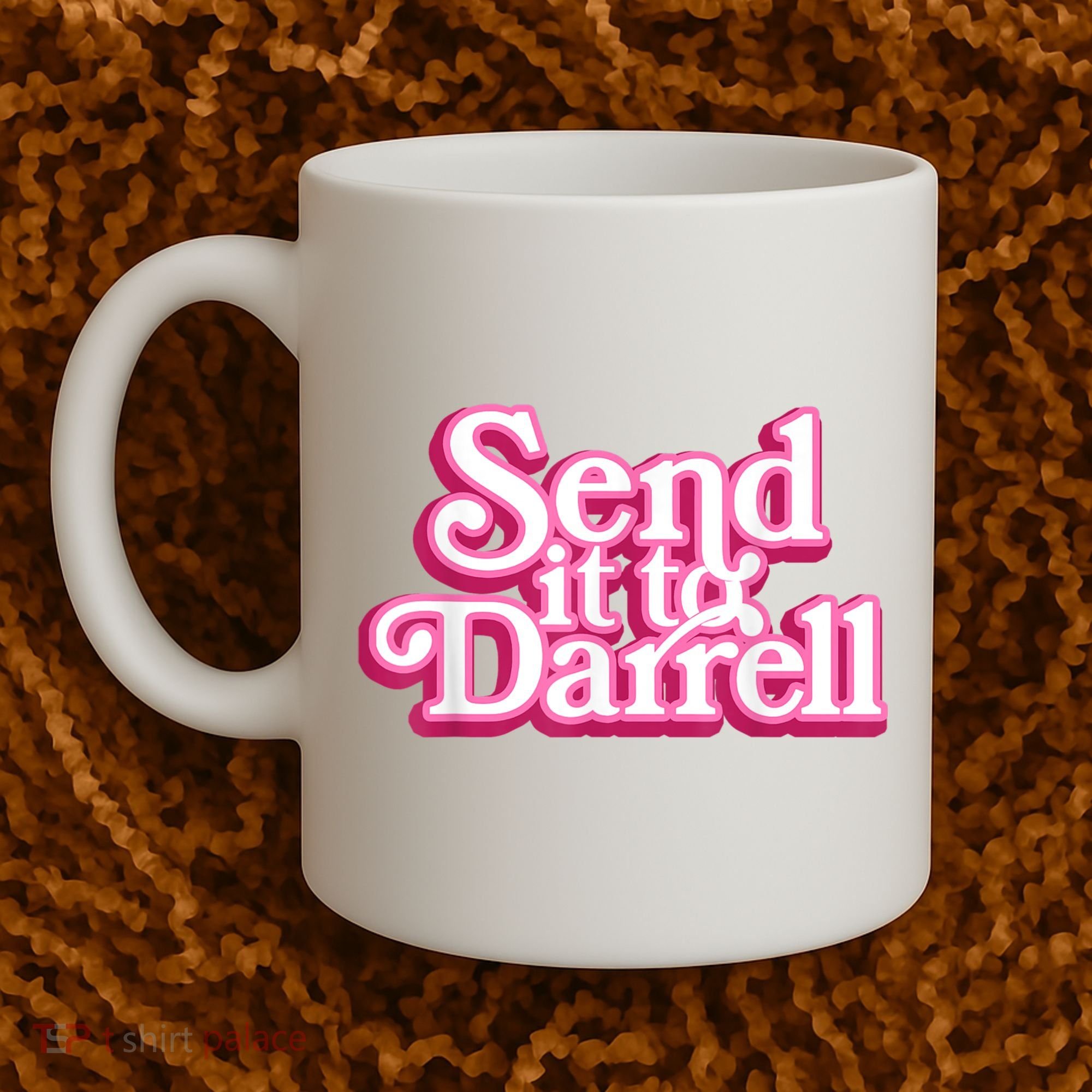 Send It To Darrell Coffee Mug