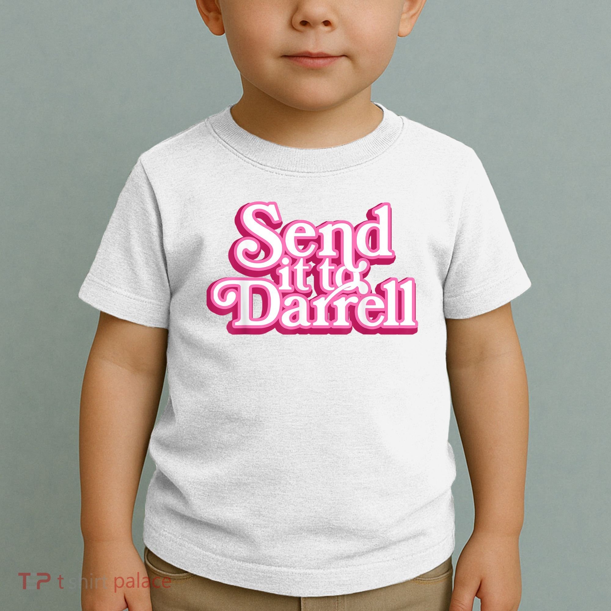 Send It To Darrell Toddler T-Shirt