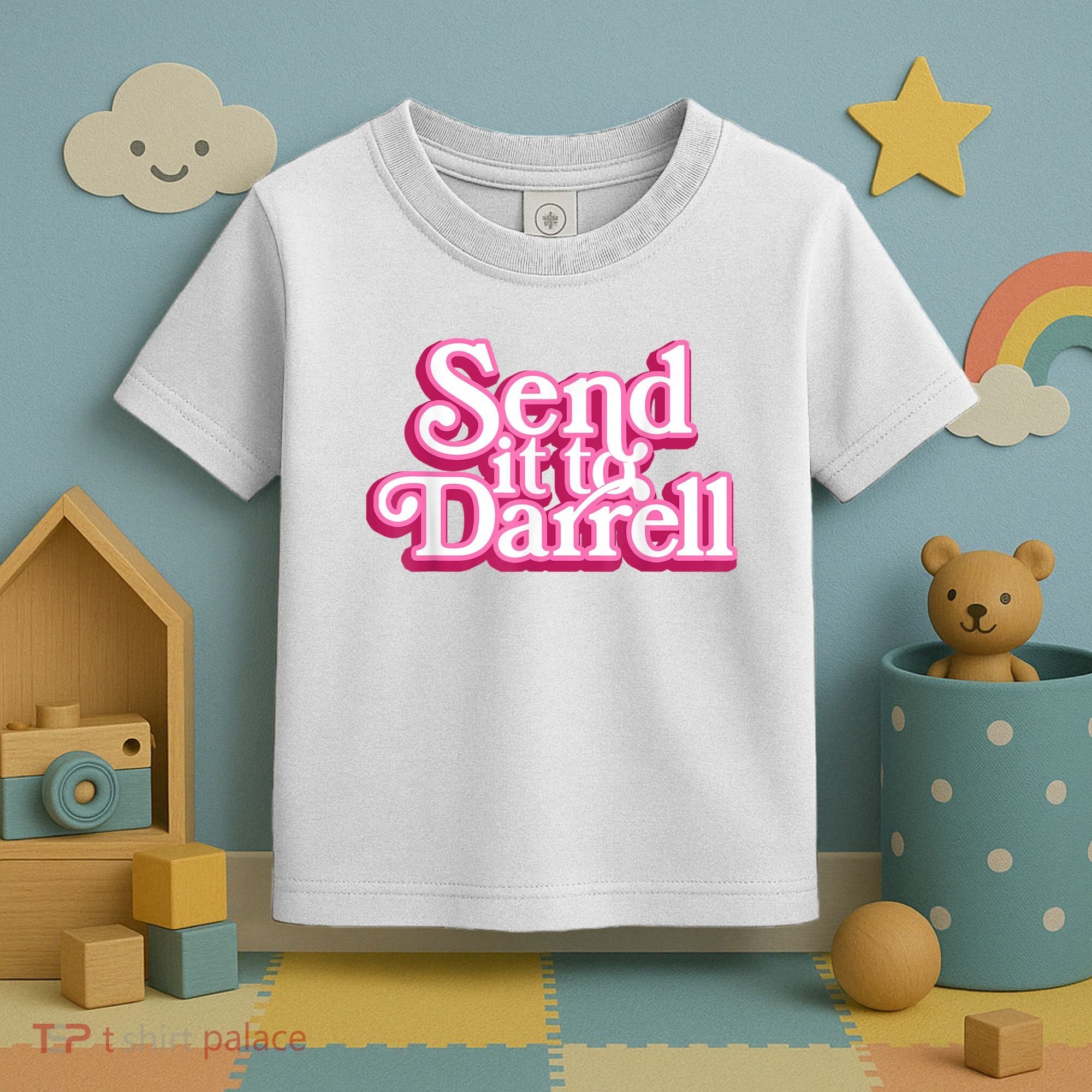 Send It To Darrell Toddler T-Shirt