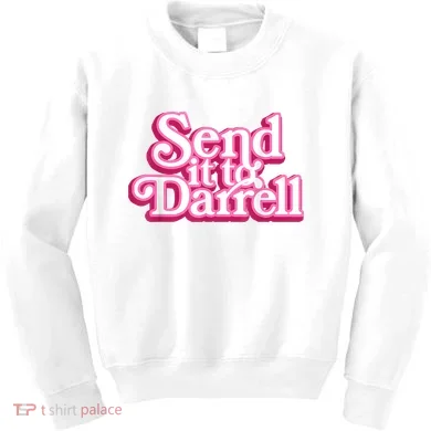 Send It To Darrell Kids Sweatshirt