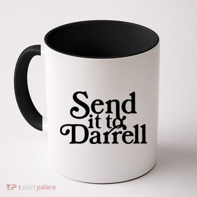 Send It To Darrell Funny Saying Coffee Mug