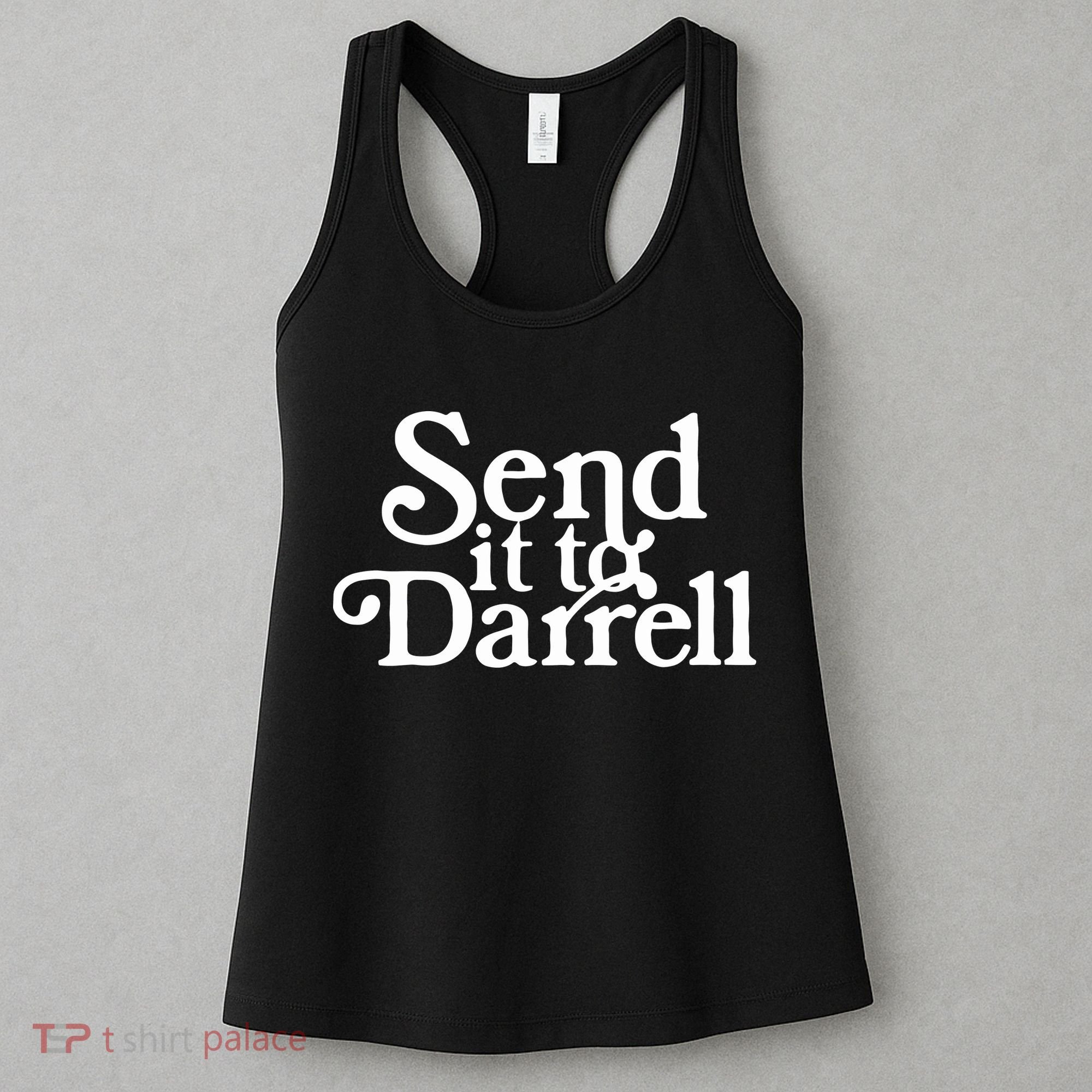 Send It To Darrell Funny Saying Women's Tank Top