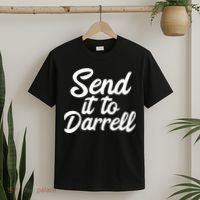 Send It To Darrell T-Shirt thumb 2