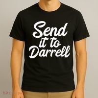 Send It To Darrell T-Shirt thumb 3