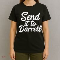 Send It To Darrell T-Shirt thumb 4