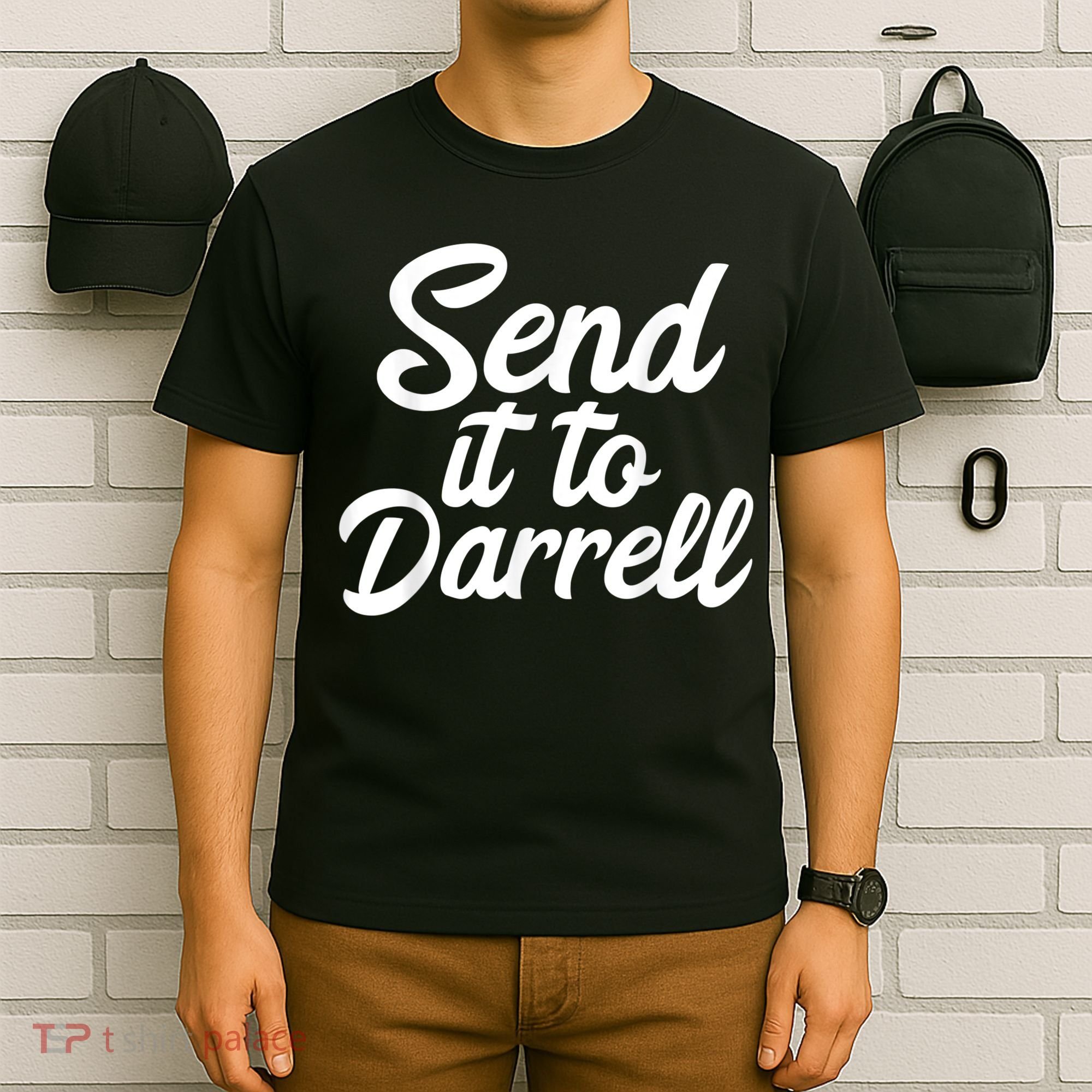 Send It To Darrell T-Shirt