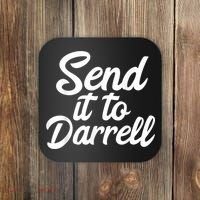 Send It To Darrell Coaster thumb 0