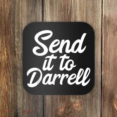 Send It To Darrell Coaster