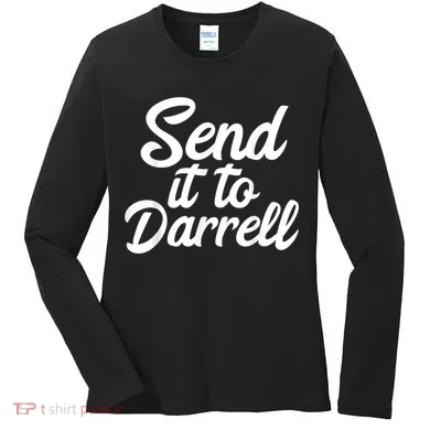 Send It To Darrell Women's Long Sleeve Shirt