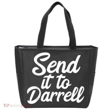 Send It To Darrell Tote Bag