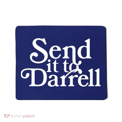 Send It To Darrell Mousepad